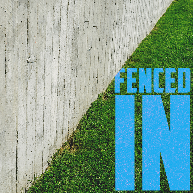 Fenced In